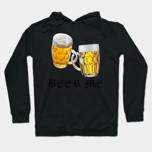 Funny BEER ME Graphic Design, Beer Shirt, Funny Beer Me Oktoberfest Party Drinking Gifts Hoodie